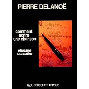 Partition : Comment �crire une chanson par Pierre Delanoe