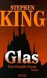 Glas - Der dunkle Turm - Stephen King