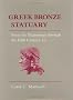 Greek Bronze Statuary: From the Beginnings Through the Fifth Century B.C.