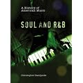 A History of Soul and R&B  (History of American Music)