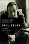 The Selected Poems and Prose of Paul Celan
