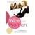 Wine for Women: A Guide to Buying, Pairing, and Sharing Wine