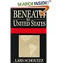 Beneath the United States: A History of U.S. Policy toward Latin America