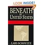 Beneath the United States: History of U.S. Policy Toward Latin America