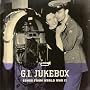 G.I. Jukebox: Songs from World War II