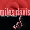 Miles Davis Plays for Lovers