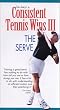 Consistent Tennis Wins 3: The Serve