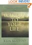 Wake Up To Your Life: Discovering the Buddhist Path of Attention