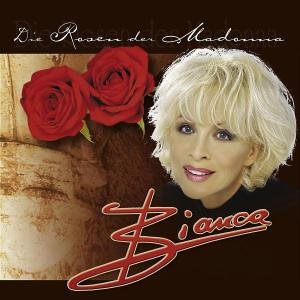 Bianca - Die Rosen Der Madonna - Zortam Music