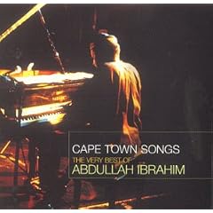 Cape Town Songs: The Very Best of Abdullah Ibrahim