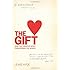 The Gift: How the Creative Spirit Transforms the World