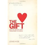 The Gift: How the Creative Spirit Transforms the Worldby Lewis Hyde