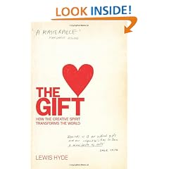 The Gift: How the Creative Spirit Transforms the World