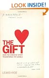 The Gift: How the Creative Spirit Transforms the World