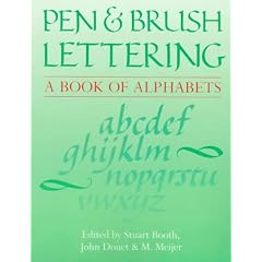Pen & Brush Lettering: A Book of Alphabets