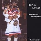 Re-Creation of the Gods by Rufus Harley
