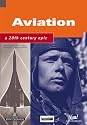 Aviation: A 20th Century Epic