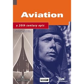 Aviation, a 20th Century Epic