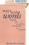 Ways with Words: Language, Life and Work in Communities and Classrooms (Cambridge Paperback Library)