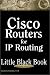 Book Cisco Routers for IP Routing Little Black Book: The Definitive Guide to Deploying and Configuring Cisco Routers