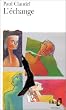 L'�change: Premi�re et seconde version