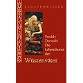Die Lebenskunst der W�stenv�ter