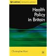 Health Policy in Britain: The Politics and Organization of the National Health Service; Fifth... by Christopher Ham