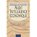 L'Audit d'intelligence �conomique : Mettre en place et optimiser un dispositif coordonn� d'intelligence collective