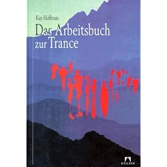 Das Arbeitsbuch zur Trance