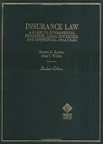 Insurance Law: A Guide to Fundamental Principles, Legal Doctrines, and Commercial Practices (Hornbooks)