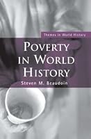 Poverty in World History (Themes in World Historyá)