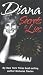 Diana: Secrets & Lies
