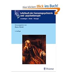 Lehrbuch der Gerontopsychiatrie und - psychotherapie. Grundlagen - Klinik - Therapie