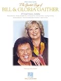 The Greatest Songs of Bill and Gloria Gaither