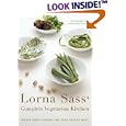 Lorna Sass' Complete Vegetarian Kitchen: Where Good Flavors and Good Health Meet