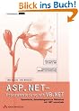 ASP.NET-Programmierung mit VB.NET . Dynamische, datenbankgest�tzte Webseiten mit .NET entwickeln