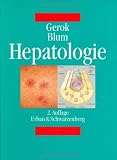 Hepatologie - Wolfgang Gerok, Hubert E. Blum