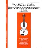 The ABCs of Violin Easy Piano Accompaniment for Book 2