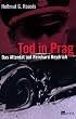 Tod in Prag. Das Attentat auf Reinhard Heydrich