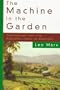The Machine in the Garden: Technology and the Pastoral Ideal in America (Galaxy Bks)