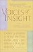 Voices of Insight: Teachers of Buddhism in the West Share Their Wisdom, Stories and Experiences of Insight Meditation