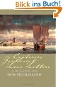 Explorers, Fortunes and Love Letters: A Window on New Netherland (Mount Ida Press)