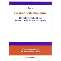 Gesundheits�konomie: Betriebswirtschaftliche Kosten- und Leistungsrechnung