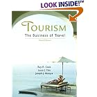 Tourism: The Business of Travel and Atlas World Geography Package, 2005 CR Edition (3rd Edition) by  Roy A. Cook, Laura J. Yale, Joseph J. Marqua, and Rand McNally