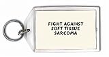 Fight Against Soft Tissue Sarcoma Keychain
