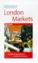 London Markets (Cadogan Guide London Markets)