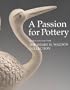 A Passion for Pottery: slipcased