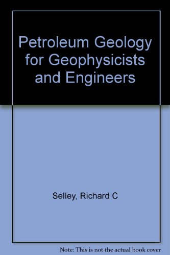 Petroleum Geology for Geophysicists and Engineers