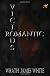 Vicious Romantic