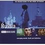 Russia - the Rough Guide to the Music of Russia